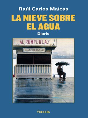 cover image of La nieve sobre el agua